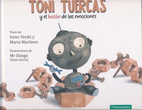 Toni Tuercas y el botón de las emociones - Ned Nut and the Feelings Button