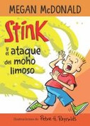 Stink y el ataque del moho limoso - Stink and the Attack of the Slime Mold