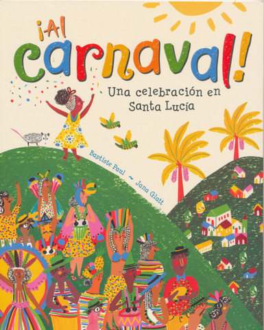 ¡Al carnaval! - To Carnival!