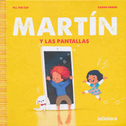 Martín y las pantallas - Martin and the Screens