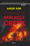El juicio de Miracle Creek - Miracle Creek