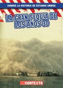 La gran sequía de los años 30 - The Dust Bowl