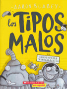 Los tipos malos en combustible intergaláctico - The Bad Guys in Intergalactic Gas