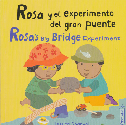 Rosa y el experimento del gran puente/Rosa's Big Bridge Experiment