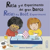 Rosa y el experimento del gran barco/Rosa's Big Boat Experiment