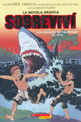 Sobreviví los ataques de tiburones de 1916 Novela gráfica - I Survived the Shark Attacks of 1916 Graphic Novel