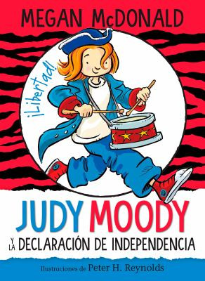 Judy Moody y la Declaración de Independencia - Judy Moody Declares Independence
