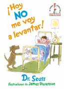 ¡Hoy no me voy a levantar! - I Am Not Going to Get Up Today!