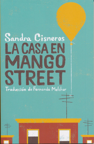 La casa en Mango Street - The House on Mango Street