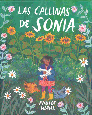 Las gallinas de Sonia - Sonya's Chickens