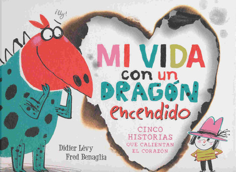 Mi vida con un dragón encendido - My Life with a Fire-Breathing Dragon