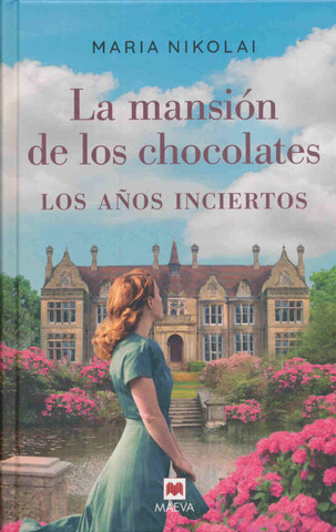 La mansión de los chocolates 3: Los años inciertos - The Chocolate Mansion: The Uncertain Years