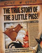 The True Story of the Three Little Pigs!