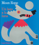 Moon Rope/Un lazo a la Luna