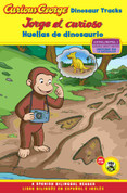 Curious George: Dinosaur Tracks/Jorge el curioso: Huellas de dinosaurio