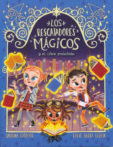 Los rescatadores mágicos y el libro prohibido - The Magic Rescuers and the Forbidden Book