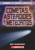 Cometas, asteroides y meteoritos - Comets, Asteroids, and Meteoroids