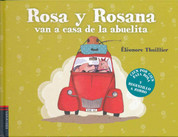 Rosa y Rosana van a casa de la abuelita - Rosa and Rosana Go to Grandma's House