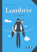 Lombriz y Urraca - Worm and Crow