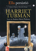 Ella persistió: Harriet Tubman - She Persisted: Harriet Tubman