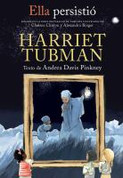Ella persistió: Harriet Tubman - She Persisted: Harriet Tubman