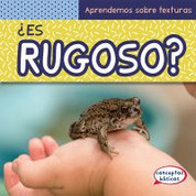 ¿Es rugoso? - What Is Bumpy?
