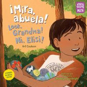 ¡Mira, abuela!/Look, Grandma! Ni, Elisi!