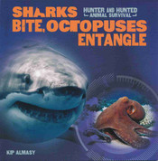 Sharks Bite, Octopuses Entangle