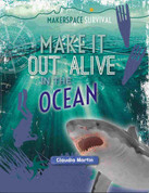 Make it Out Alive in the Ocean