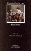 Sin rumbo - Without Direction