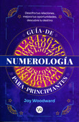 Guía de numerología para principiantes - A Beginners's Guide to Numerology