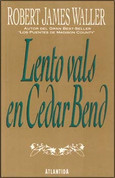 Lento vals en Cedar Bend - Slow Waltz in Cedar Bend