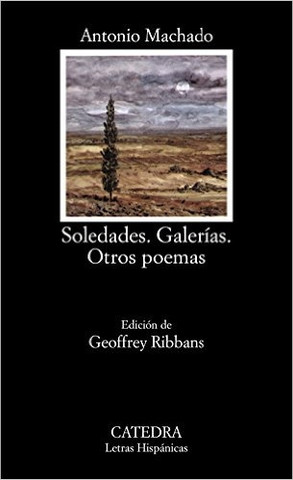 Soledades. Galerias. Otros poemas - Solitude. Galleries. Other Poems