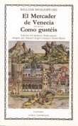 El mercader de Venecia. Como gustéis - The Merchant of Venice. As You Like It