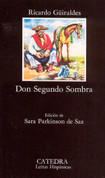 Don Segundo Sombra - Don Segundo Sombra
