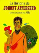La historia de Johnny Appleseed - The Story of Johnny Appleseed