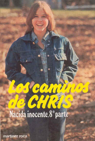 Los caminos de chris - Born Innocent Part 8