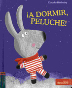 ¡A dormir, peluche! - Time For Bed, Little Bunny!