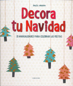 Decora tu Navidad - Make Your Own Christmas Decorations