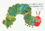 La oruga muy hambrienta - The Very Hungry Caterpillar