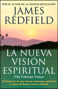 La nueva visión espiritual - The Celestine Vision
