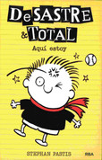 Desastre & Total: Aquí estoy - Timmy Failure: We Meet Again