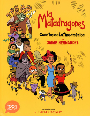 La matadragones - The Dragon Slayer: Folktales from Latin America