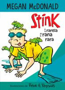 Stink y la rareza de la rana rara - Stink and the Freaky Frog Freakout