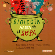 Biología hasta en la sopa (PB-9789874444516) - Biology Everywhere