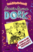 Diario de una Dork 2: Cuando no eres la reina de la fiesta precisamente - Dork Diaries 2: Tales from a NOT SO Popular Party Girl