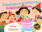 El cumpleaños de mi hermana Dulce/My Sster Dulce's Birthday