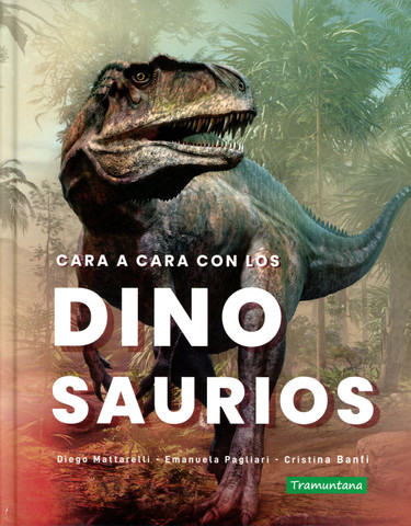 Cara a cara con los dinosaurios - Face to Face with Dinosaurs