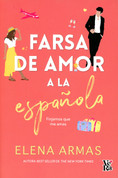 Farsa de amor a la española - The Spanish Love Deception