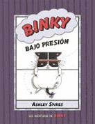 Binky bajo presión - Binky Under Pressure